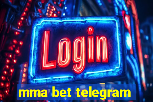 mma bet telegram